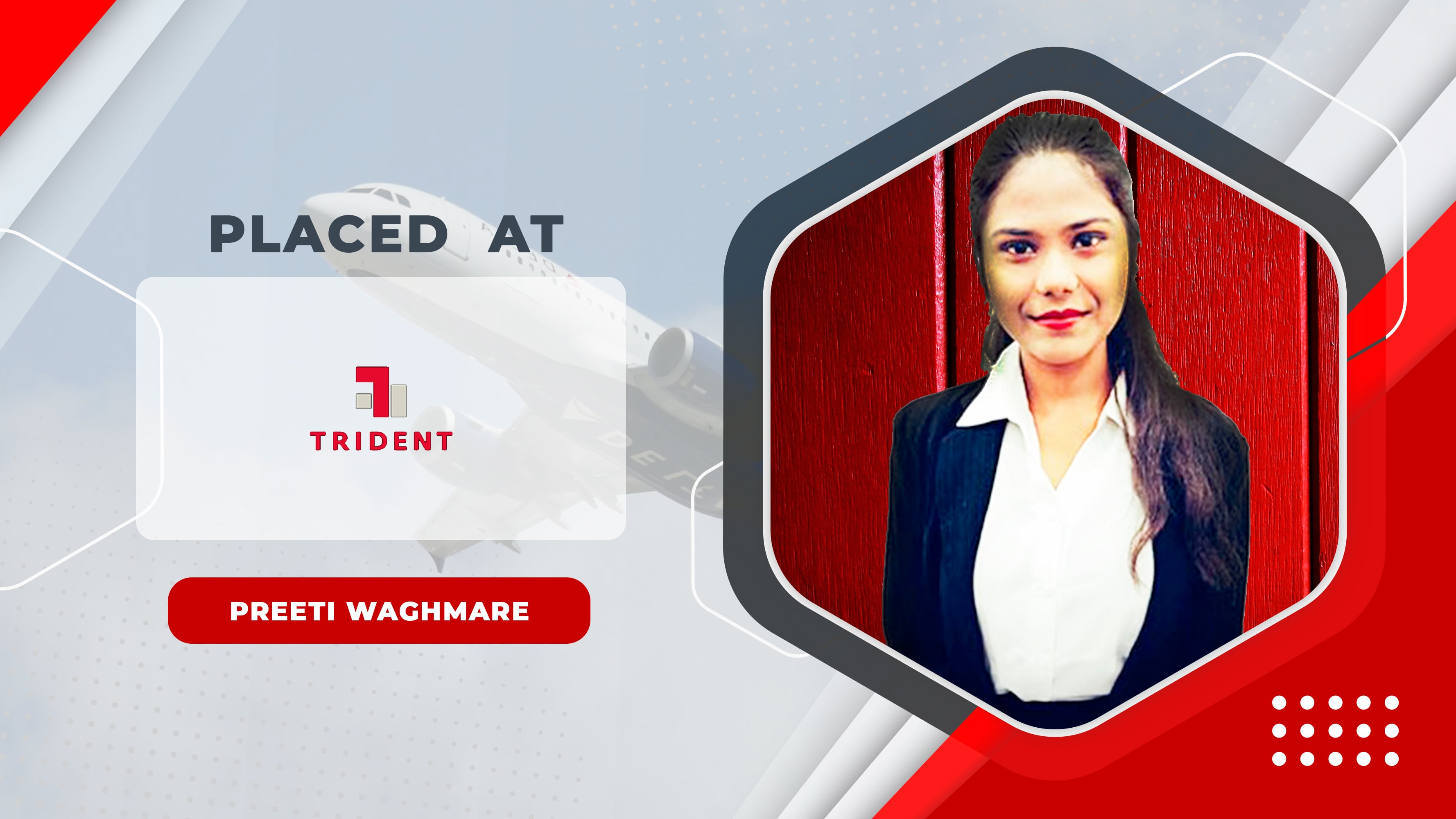 Trident - preeti wStudents placed by Amigo Academy - Pritiaghmare